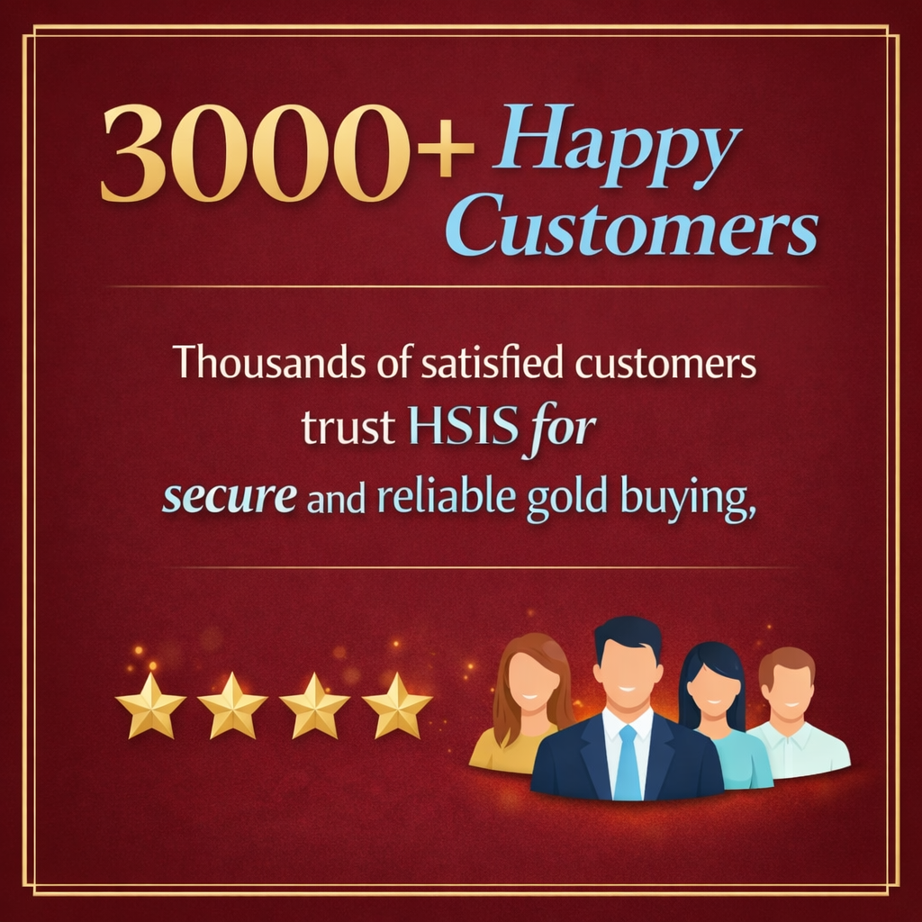 HSIS Gold Caro trusted by 3000+ happy customers for secure and reliable gold buying.