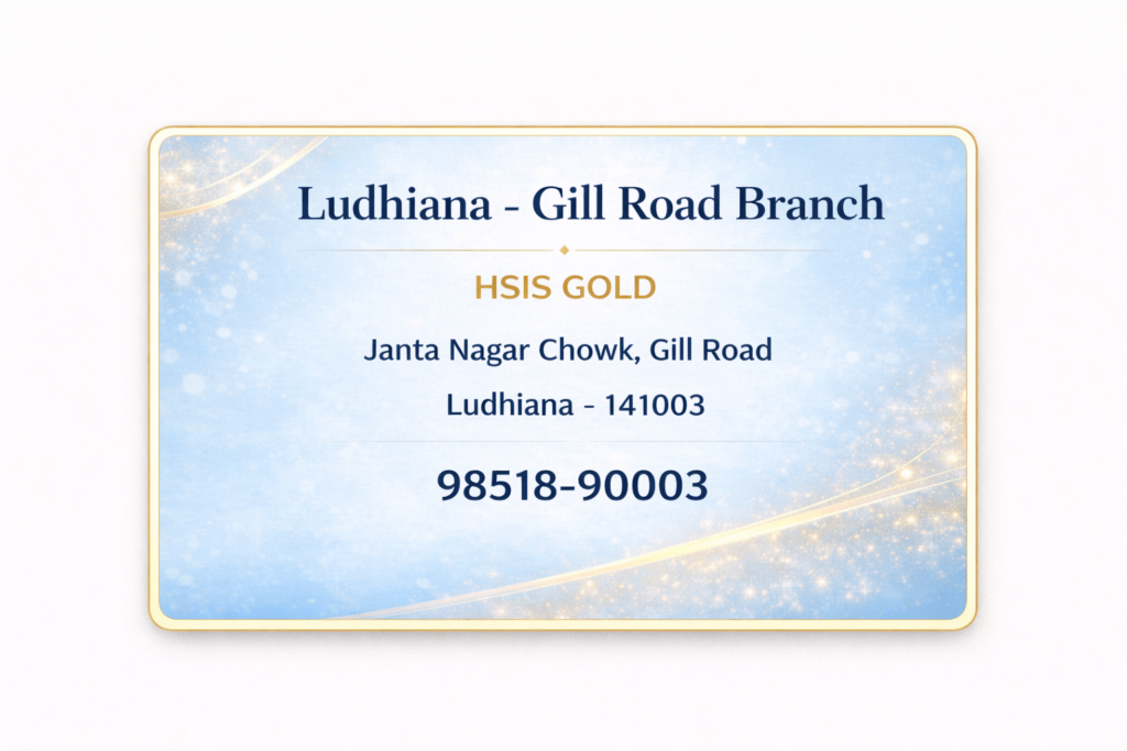 HSIS Gold Caro Ludhiana Gill Road Branch | Address & Contact